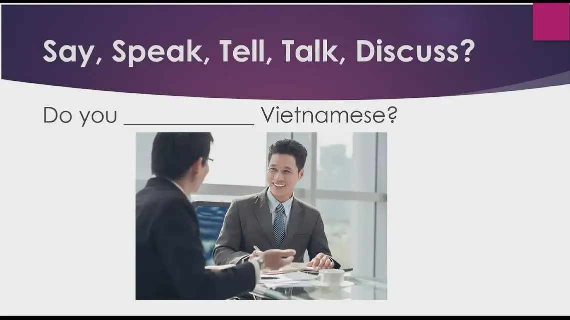 'Video thumbnail for Test Your English:  Say, Speak, Talk, Tell, Discuss'