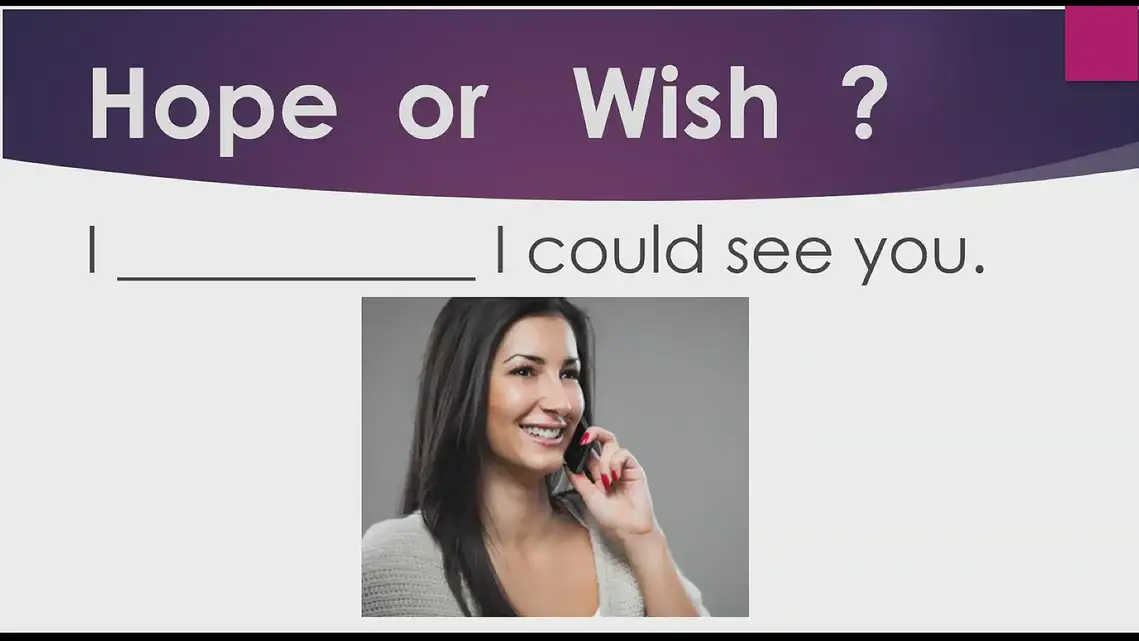'Video thumbnail for Test Your English:  Hope vs. Wish'
