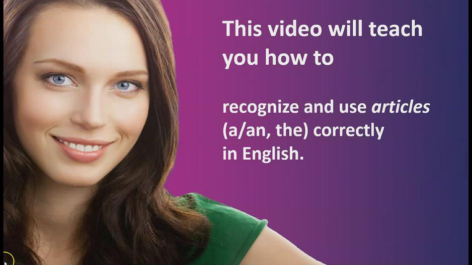 'Video thumbnail for How to learn English articles:  a, an, and the'