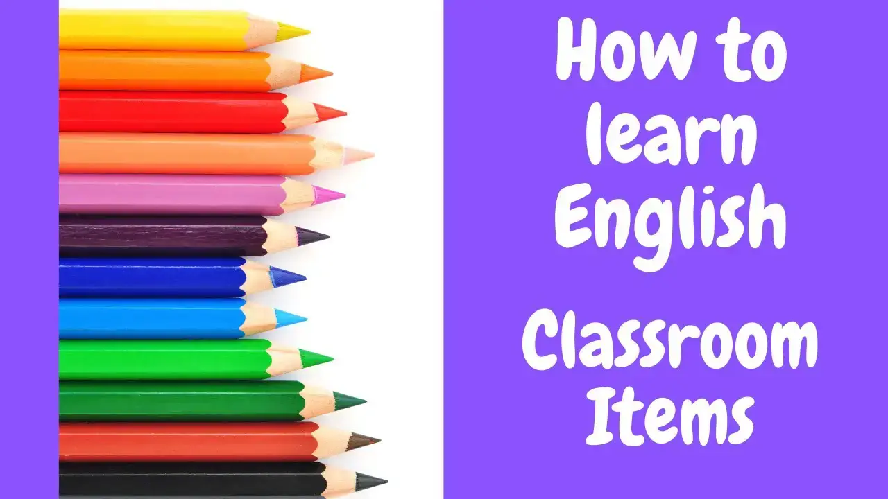 'Video thumbnail for How to Learn English:  Classroom Items'