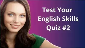 'Video thumbnail for Test Your English Skills:  Quiz Two'