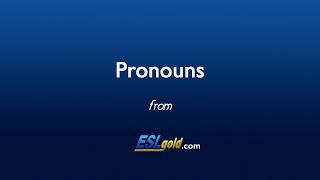 ESLgold.com Pronouns video