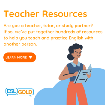 ESL Gold - Free resources for English as a second language teachers.